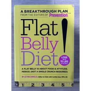 Flat Belly Diet by Liz Vaccariello and Cynthia Sass (2008, Hardcover)